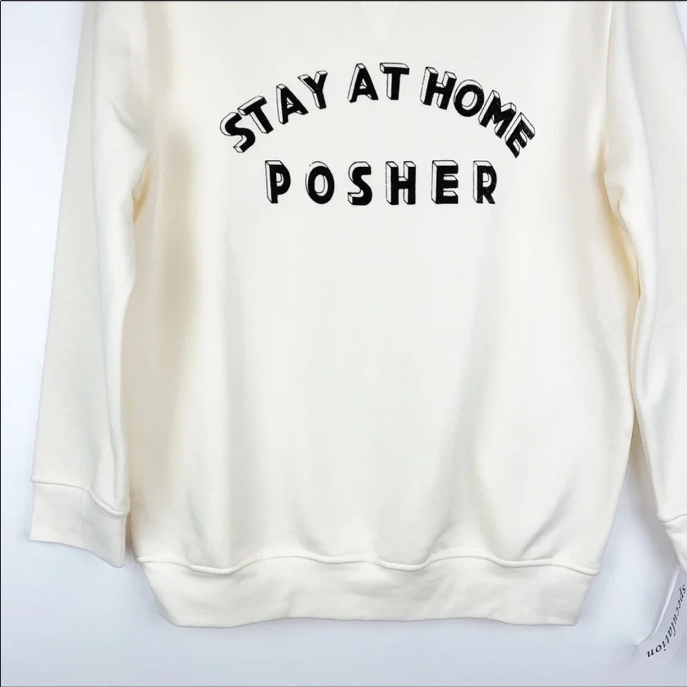 Stay at Home Posher Sweatshirt